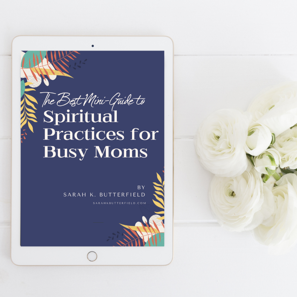 The best mini guide to spiritual practices for busy moms